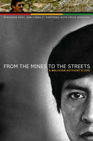 From the Mines to Streets: A Bolivian Activist's Life