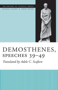 Title: Demosthenes, Speeches 39-49, Author: Adele C. Scafuro