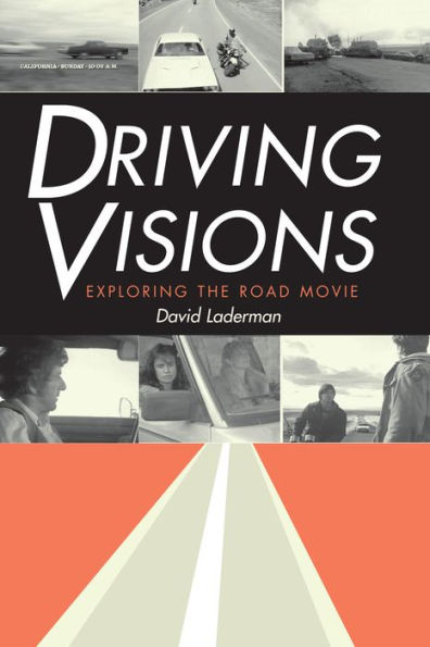 Driving Visions: Exploring the Road Movie / Edition 1