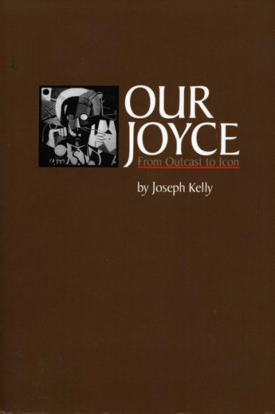 Our Joyce: From Outcast to Icon