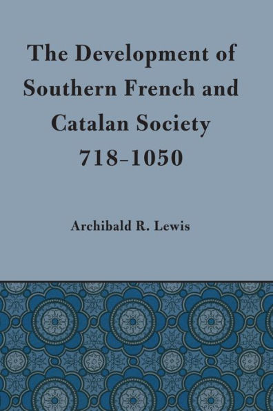 Development of Southern French and Catalan Society, 718-1050