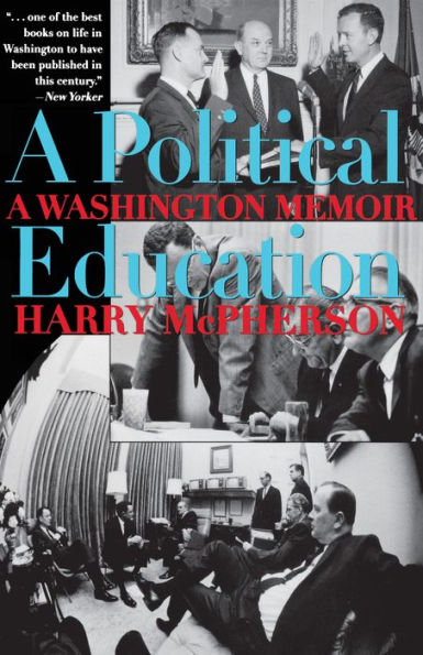 A Political Education: Washington Memoir