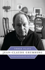Title: Jean-Claude Grumberg: Three Plays, Author: Jean-Claude Grumberg