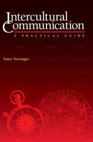 Title: Intercultural Communication: A Practical Guide, Author: Tracy Novinger