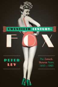Title: Twentieth Century-Fox: The Zanuck-Skouras Years, 1935-1965, Author: Peter Lev