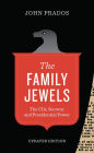 The Family Jewels: The CIA, Secrecy, and Presidential Power