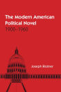 The Modern American Political Novel: 1900-1960