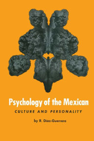 Title: Psychology of the Mexican: Culture and Personality, Author: R. Díaz-Guerrero