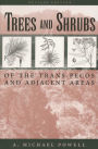 Trees & Shrubs of the Trans-Pecos and Adjacent Areas