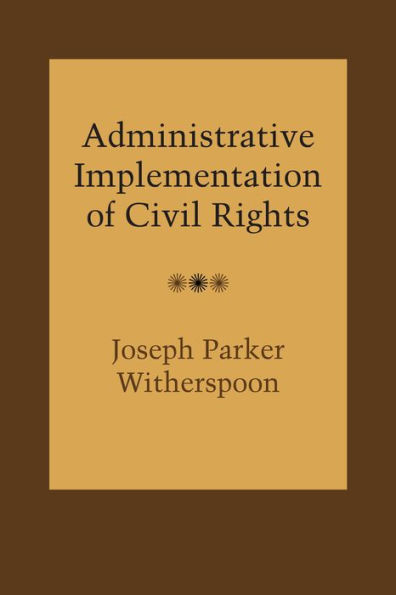 Administrative Implementation of Civil Rights