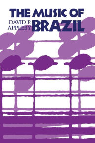 Title: The Music of Brazil, Author: David P. Appleby