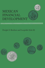Title: Mexican Financial Development, Author: Dwight S. Brothers