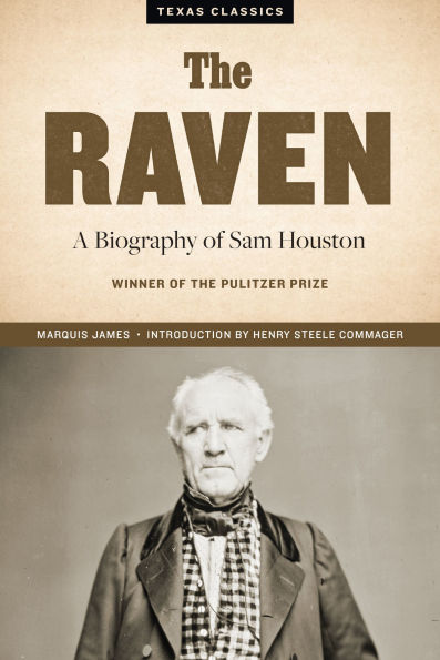 The Raven: A Biography of Sam Houston