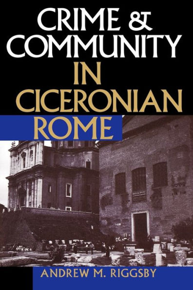 Crime and Community Ciceronian Rome