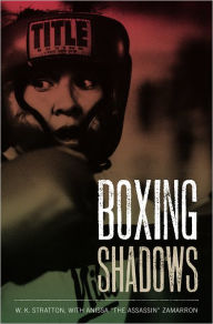 Title: Boxing Shadows, Author: W. K. Stratton