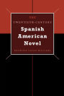 The Twentieth-Century Spanish American Novel