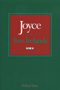 Title: Joyce and the Two Irelands, Author: Willard Potts