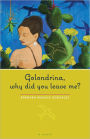 Golondrina, why did you leave me?: A Novel
