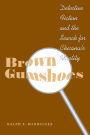 Brown Gumshoes: Detective Fiction and the Search for Chicana/o Identity