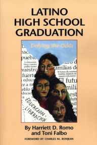 Title: Latino High School Graduation: Defying the Odds, Author: Harriett D. Romo