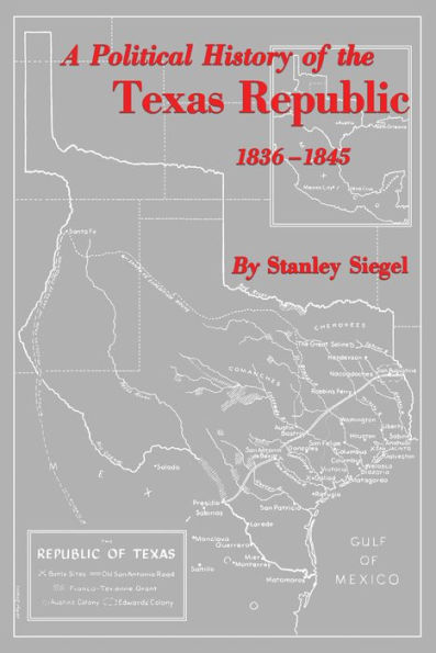 A Political History of the Texas Republic, 1836-1845