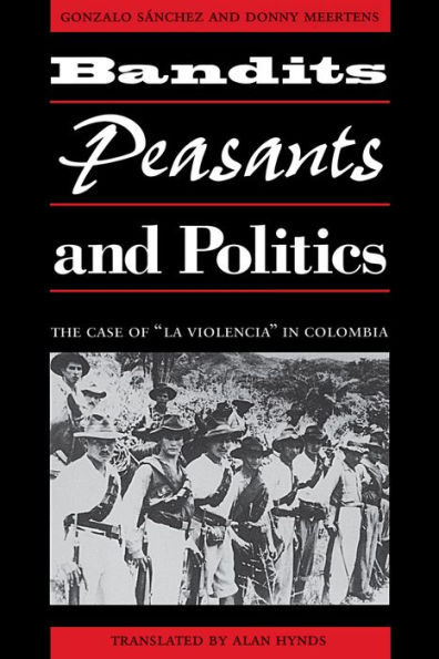 Bandits, Peasants, and Politics: The Case of 