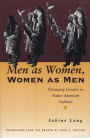 Men as Women, Women as Men: Changing Gender in Native American Cultures