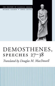 Title: Demosthenes, Speeches 27-38, Author: Douglas M. MacDowell