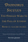 Diodorus Siculus, The Persian Wars to the Fall of Athens: Books 11-14.34 (480-401 BCE)