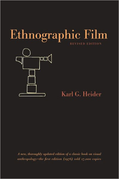 Ethnographic Film: Revised Edition