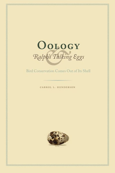 Oology and Ralph's Talking Eggs: Bird Conservation Comes Out of Its Shell