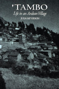 Title: Tambo: Life in an Andean Village, Author: Julia Meyerson