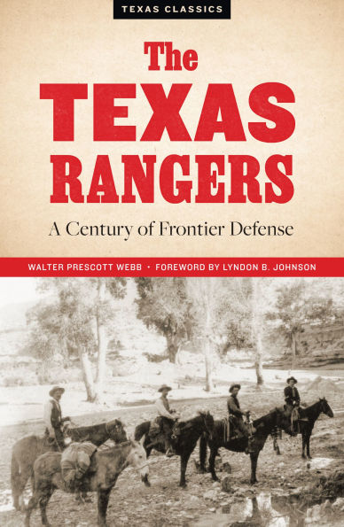 The Texas Rangers: A Century of Frontier Defense