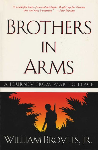 Brothers in Arms: A Journey from War to Peace