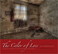 Title: The Color of Loss: An Intimate Portrait of New Orleans after Katrina, Author: Dan Burkholder