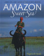 Amazon Sweet Sea: Land, Life, and Water at the River's Mouth