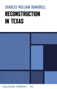 Title: Reconstruction in Texas, Author: Charles William Ramsdell