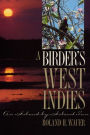 A Birder's West Indies: An Island-by-Island Tour