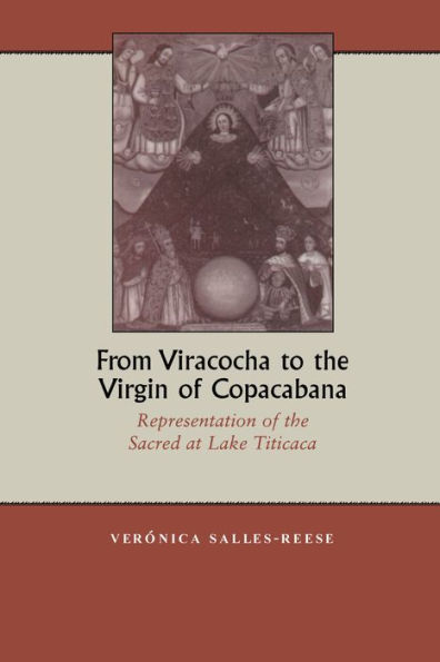 From Viracocha to the Virgin of Copacabana: Representation of the Sacred at Lake Titicaca