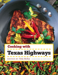 Title: Cooking with Texas Highways, Author: Nola McKey