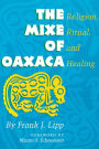 The Mixe of Oaxaca: Religion, Ritual, and Healing