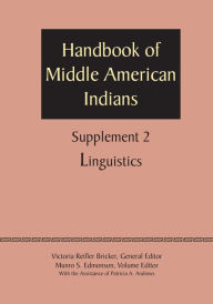 Title: Supplement to the Handbook of Middle American Indians, Volume 2: Linguistics, Author: Victoria Reifler Bricker