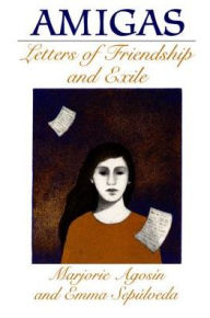 Title: Amigas: Letters of Friendship and Exile, Author: Marjorie Agosín