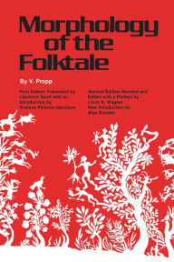Title: Morphology of the Folktale: Second Edition, Author: V. Propp