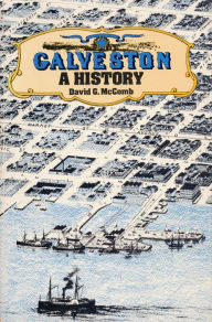 Title: Galveston: A History, Author: David G. McComb
