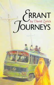 Title: Errant Journeys: Adventure Travel in a Modern Age, Author: David Zurick