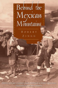 Title: Behind the Mexican Mountains, Author: Robert Zingg
