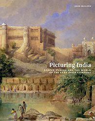 Picturing India: People, Places, and the World of East India Company