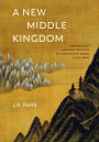 A New Middle Kingdom: Painting and Cultural Politics in Late Choson Korea (1700-1850)