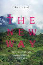 The New Way: Protestantism and the Hmong in Vietnam
